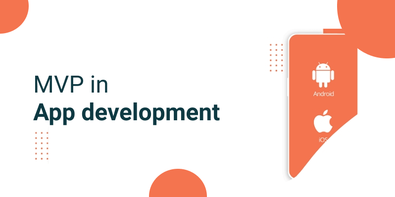 MVP in Mobile App Development: A Comprehensive Guide 1 mvp in mobile app development