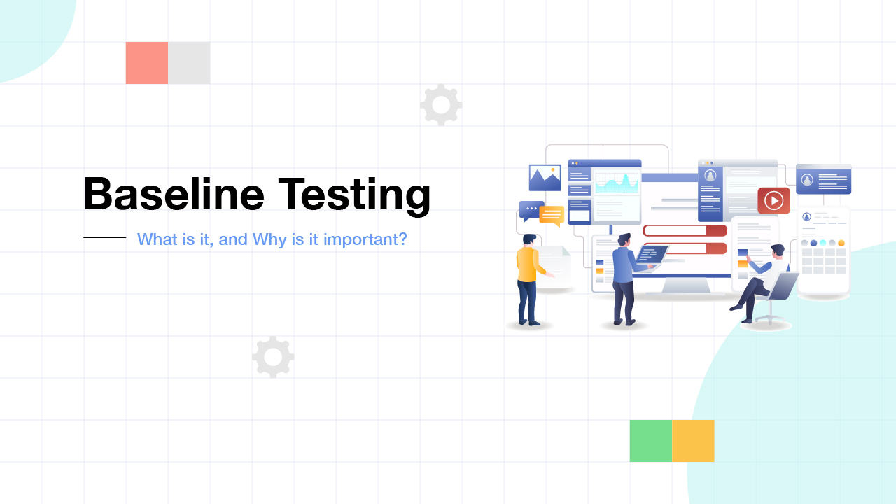 What Is Baseline Testing In Software Testing
