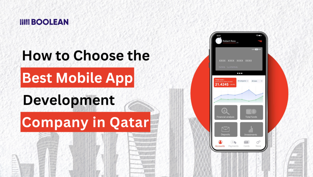 How to Choose the Best Mobile App Development Company in Qatar