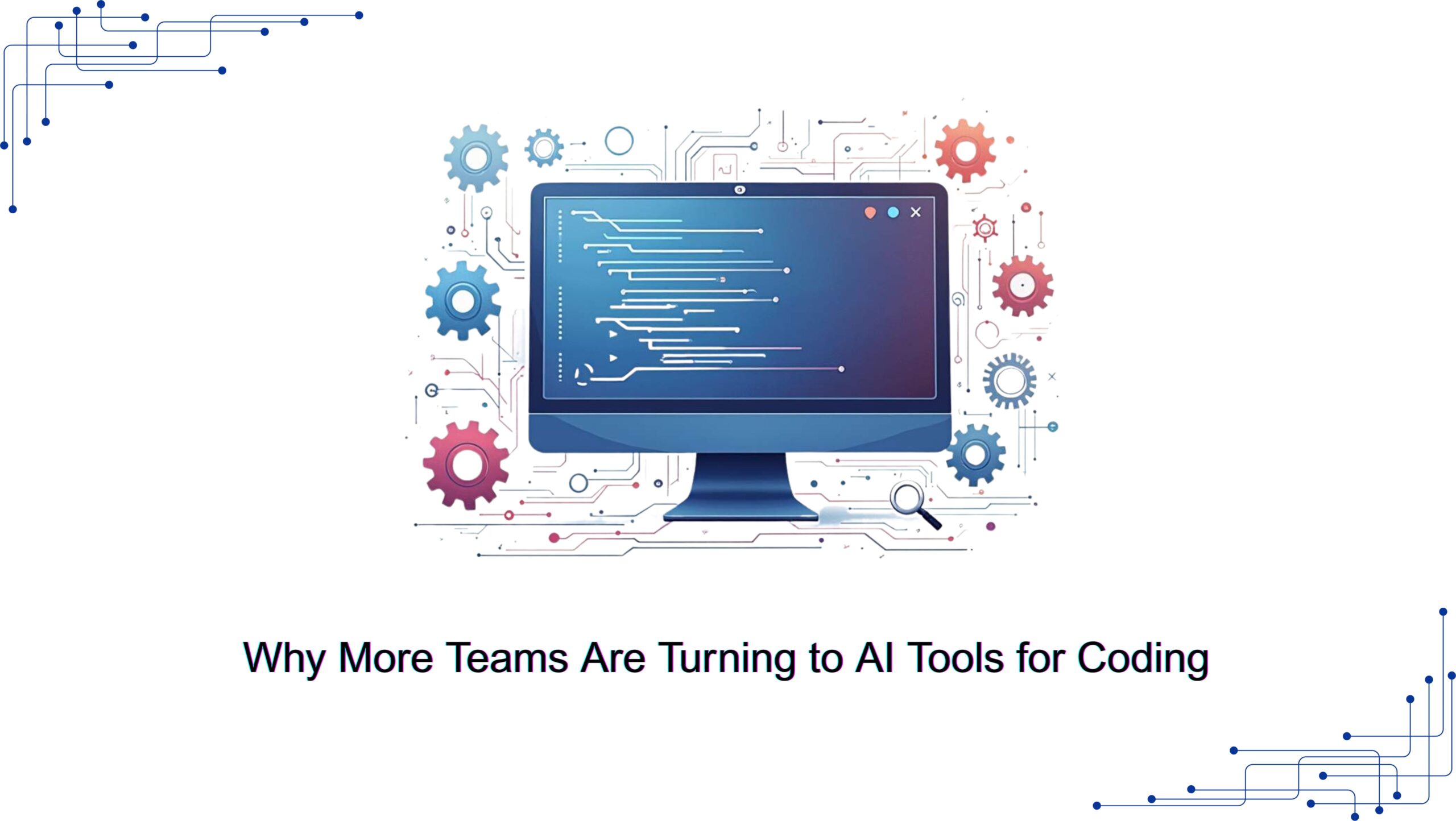 AI in Software Development: Copilot, CodeWhisperer, and Tabnine 2 Why More Teams Are Turning to AI Tools for Coding