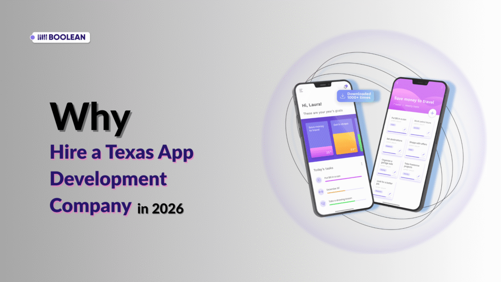 Why Hire a Texas App Development Company in 2026