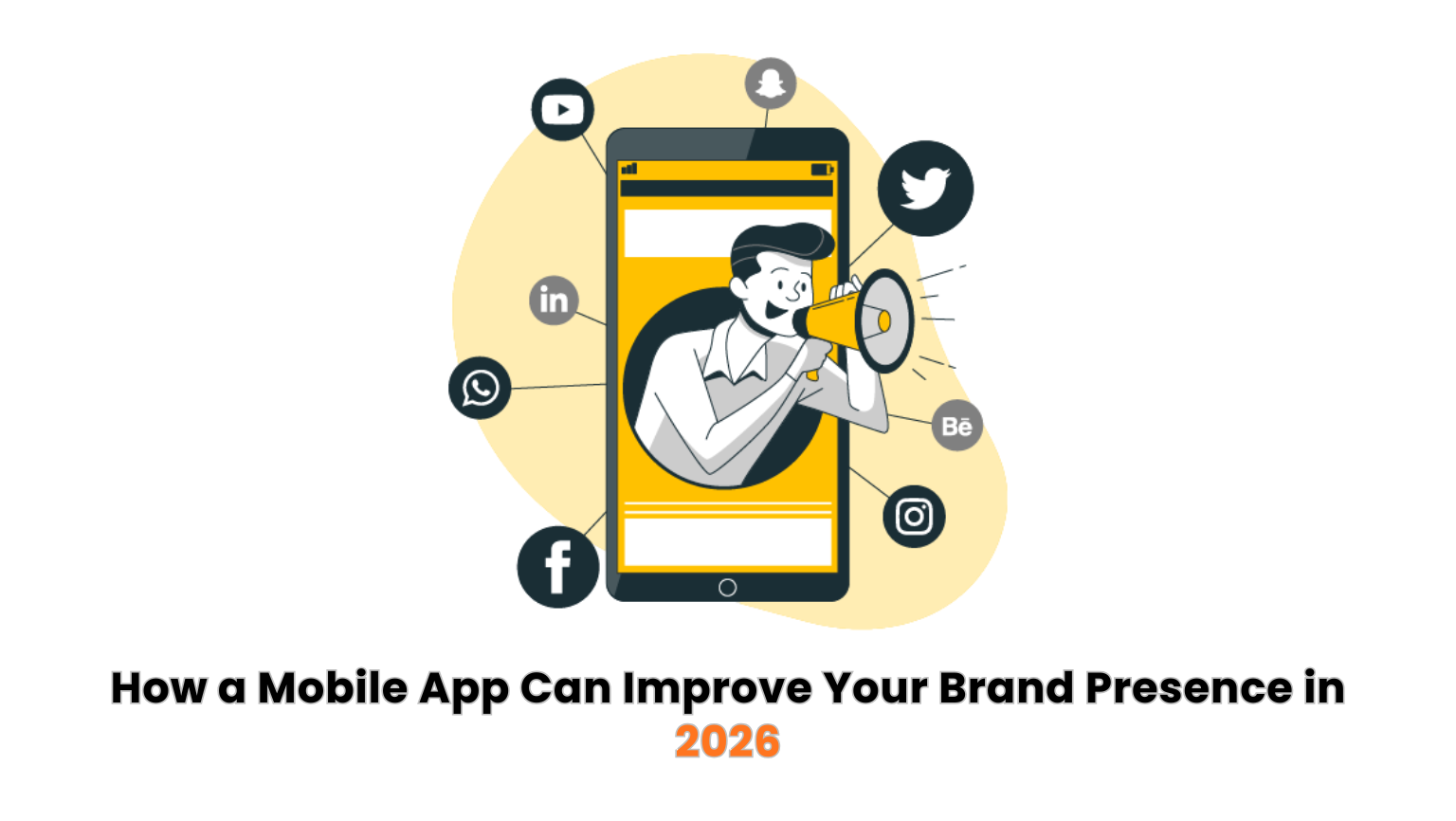How a Mobile App Can Improve Your Brand Presence in 2026