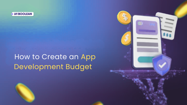 How to Create an App Development Budget for 2025–2026