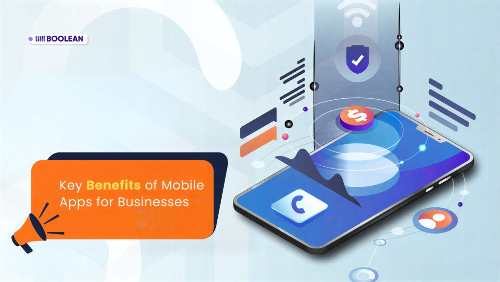 Mobile Apps vs Websites: Why Businesses Should Choose Apps 3 Key Benefits of Mobile Apps for Modern Businesses