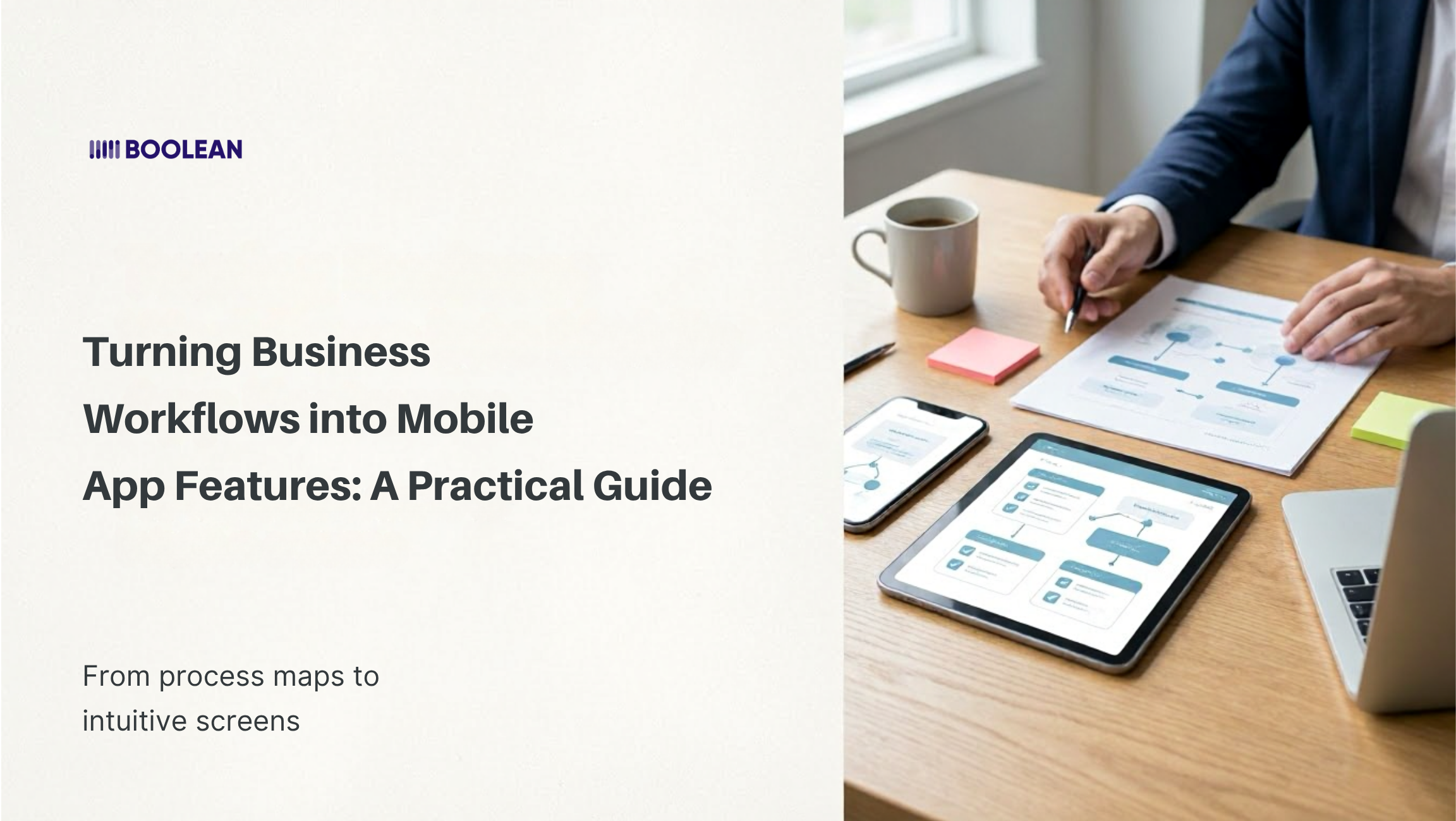Turning Business
Workflows into Mobile
App Features: A Practical Guide
